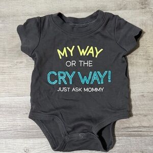 Carter's Onesie with “My Way Or The Cry Way” Text
